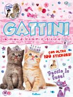 Gattini. Un album di stickers e attività. Con adesivi