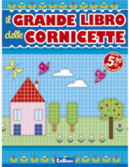 Il grande libro delle cornicette. Ediz. illustrata - copertina
