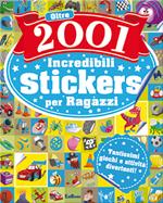 Oltre 2001 fantastici stickers per ragazzi. Con adesivi. Ediz. illustrata