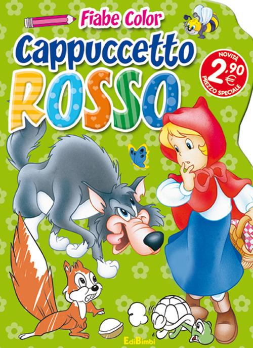 Cappuccetto Rosso. Fiabe color - copertina