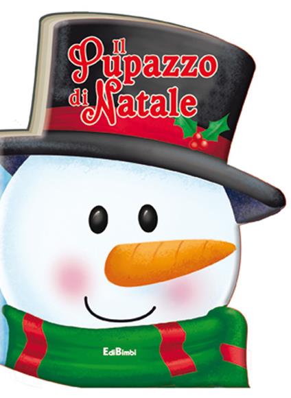 Il pupazzo di Natale. Ediz. illustrata - copertina