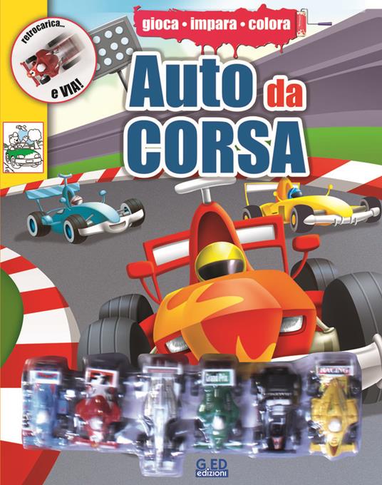 L' auto da corsa. Ediz. illustrata - copertina