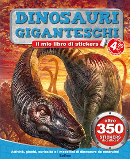 Dinosauri giganteschi. Tuttodino. Con adesivi - copertina