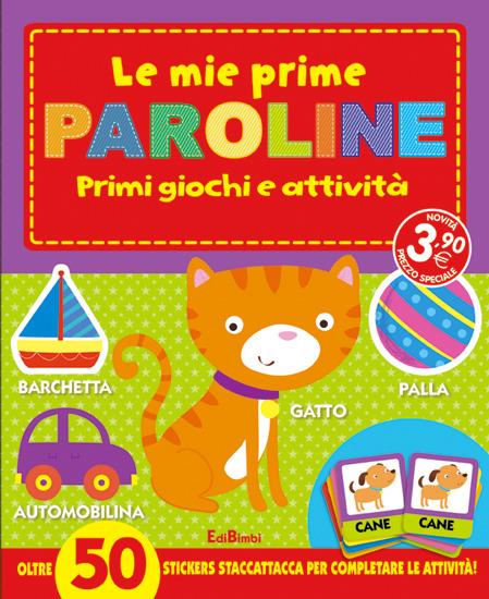 Le mie prime paroline. I primissimi. Con stickers - copertina