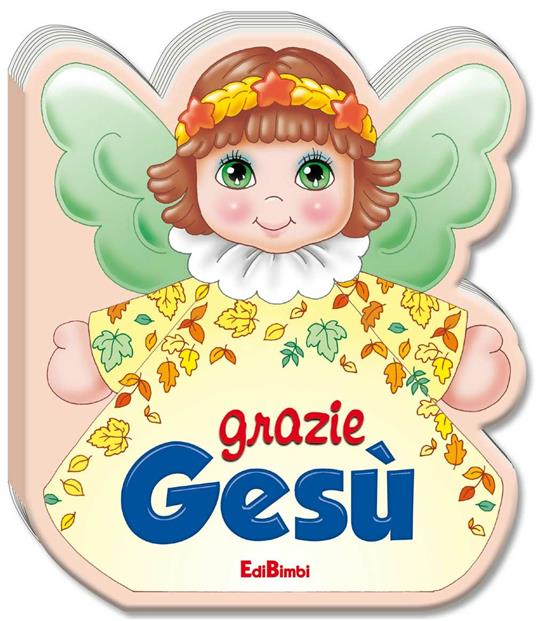 Grazie Gesù. Ediz. illustrata - copertina