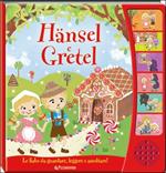 Hansel e Gretel. Libro sonoro. Ediz. illustrata