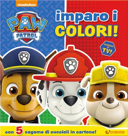 Imparo i colori! Con 5 sagome di cuccioli in cartone. Paw Patrol. Ediz. illustrata - copertina