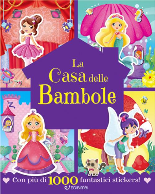 La casa delle bambole. Con adesivi. Ediz. a colori - copertina