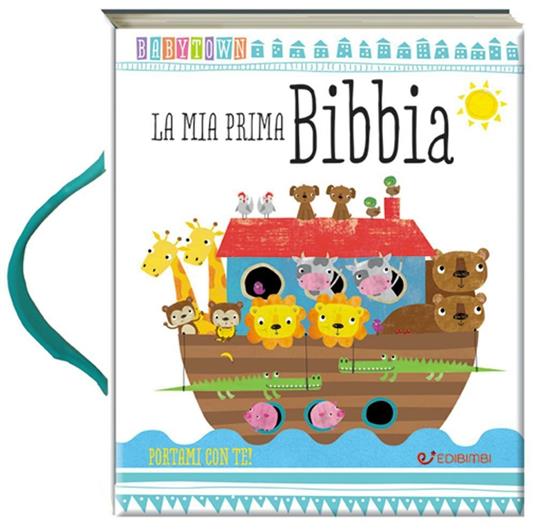 La mia prima Bibbia. Baby Town. Ediz. a colori - copertina