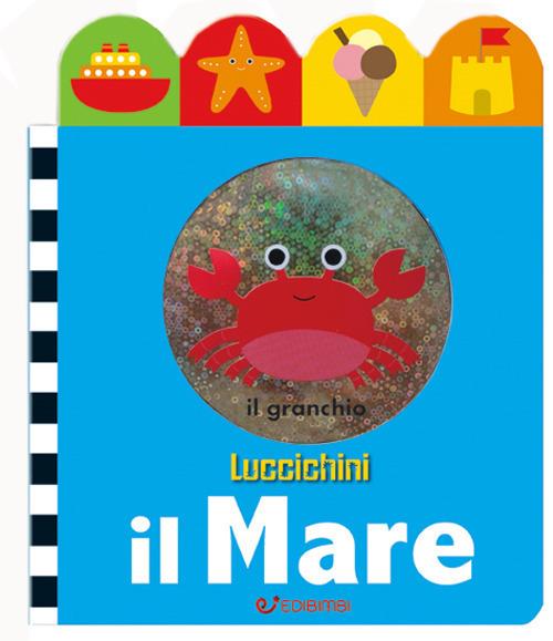 Il mare. Luccichini. Ediz. illustrata - copertina