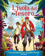 L'isola del tesoro. I grandi classici per le prime letture. Ediz. illustrata