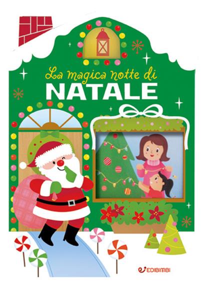 La magica notte di Natale. Casette di Natale. Ediz. a colori - copertina