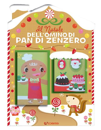 Il Natale dell'omino di pan di zenzero. Casette di Natale. Ediz. a colori - copertina