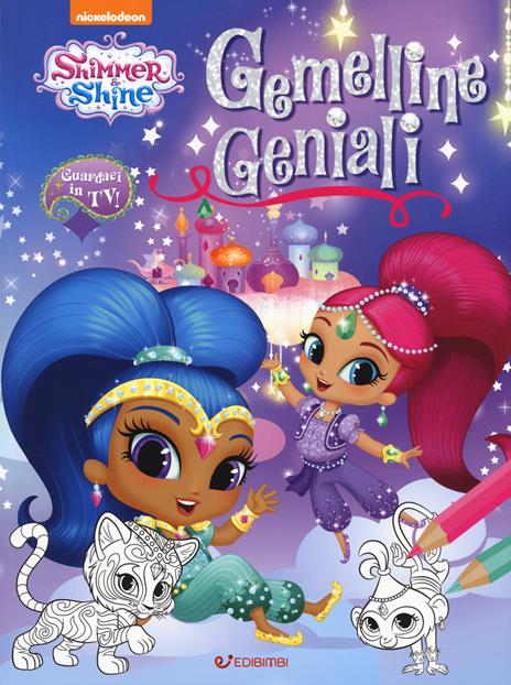 Gemelline geniali. Shimmer & Shine. Ediz. a colori - copertina