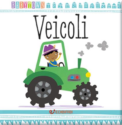 Veicoli. Baby Town - copertina