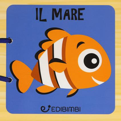 Il mare. Libri in legno. Ediz. a colori - copertina