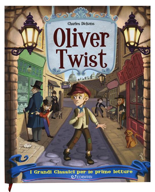 Oliver Twist. I grandi classici per le prime letture. Ediz. a colori - Charles Dickens - copertina