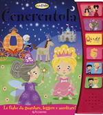 Cenerentola. Libro sonoro. Ediz. a colori