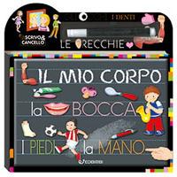 Il mio corpo. Scrivo e cancello. Ediz. a colori. Con gadget - copertina