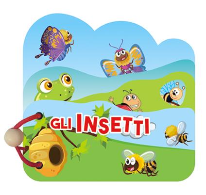 Gli insetti. Libri in legno. Ediz. a colori - copertina