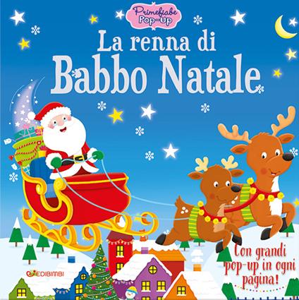 La renna di Babbo Natale. Primefiabe pop-up. Ediz. a colori - Helen Graper - copertina