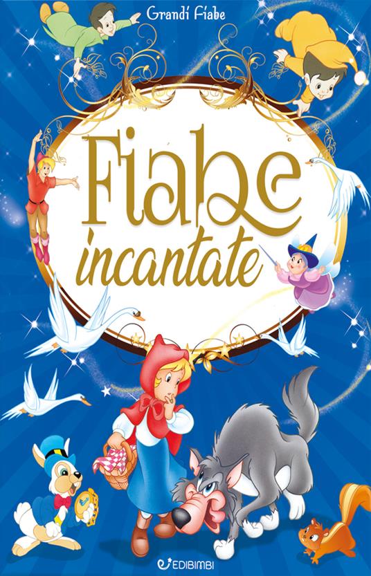 Fiabe incantate. Ediz. illustrata - copertina