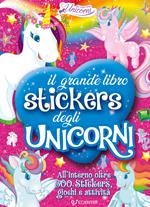 Il grande libro stickers degli unicorni. Il regno degli unicorni. Con adesivi