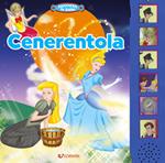 Cenerentola. Libro sonoro. Ediz. a colori