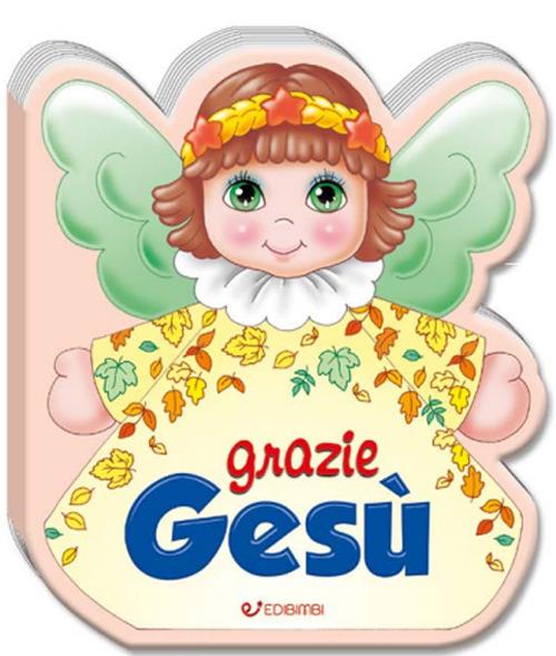 Grazie Gesù. Ediz. a colori - copertina