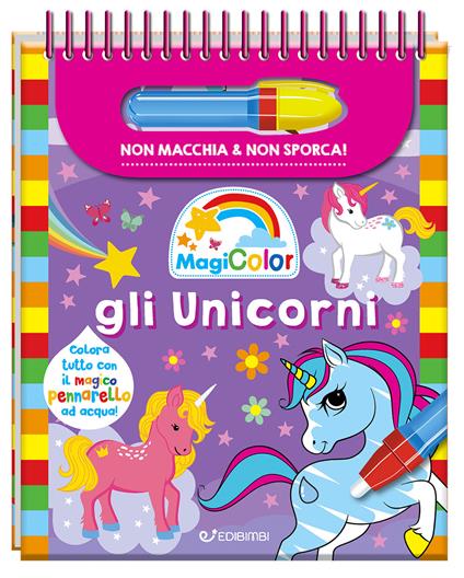 Gli unicorni. Magicolor. Ediz. a spirale. Con il magico pennarello ad acqua - copertina