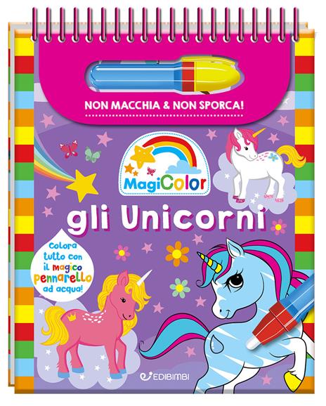 Gli unicorni. Magicolor. Ediz. a spirale. Con il magico pennarello ad acqua - copertina