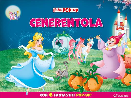 Cenerentola. Le mie prime fiabe pop-up. Ediz. a colori - copertina