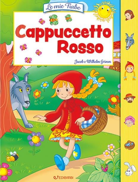 Cappuccetto Rosso. Le mie fiabe. Ediz. a colori - copertina