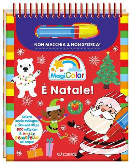 È Natale! Magicolor. Ediz. a colori. Ediz. a spirale. Con pennarello magico - copertina