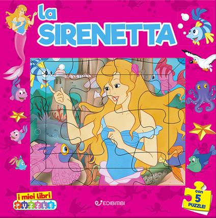 La sirenetta. I miei libri puzzle. Ediz. a colori - Claudio Cernuschi - copertina