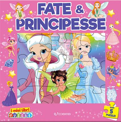 Fate & principesse. I miei libri puzzle. Ediz. a colori - copertina