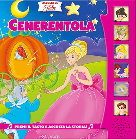 Cenerentola. Ascolta le fiabe. Ediz. a colori - copertina