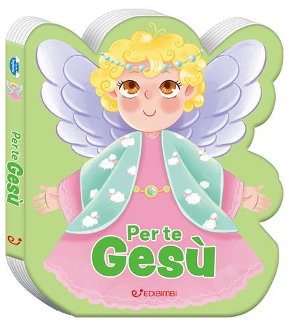 Per te Gesù. Ediz. a colori - copertina