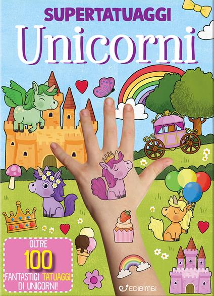 Unicorni. Super tatuaggi - copertina