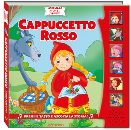 Cappuccetto Rosso. Ascolta le fiabe. Ediz. a colori - Silvana Canzi - copertina
