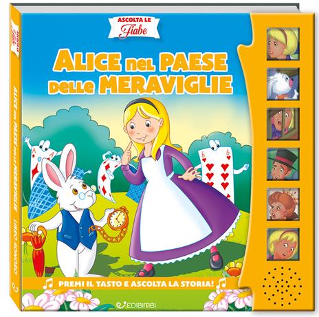 Alice nel paese delle meraviglie. Ascolta le fiabe - Silvana Canzi - copertina