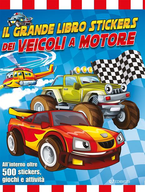 Il grande libro stickers dei veicoli. Ediz. a colori - copertina