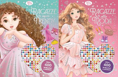Glam girl. Ragazze super trandy. Ragazze alla moda (2 titoli sfusi). Ediz. a colori - copertina