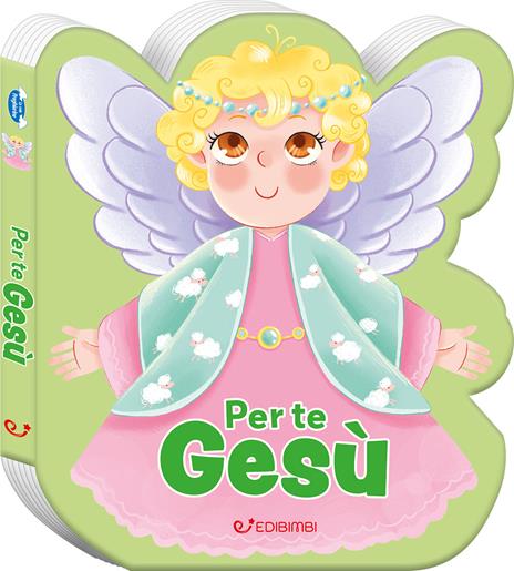 Per te Gesù. Preghierine. Ediz. a colori - copertina