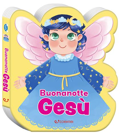 Buonanotte Gesù. Preghierine. Ediz. a colori - copertina
