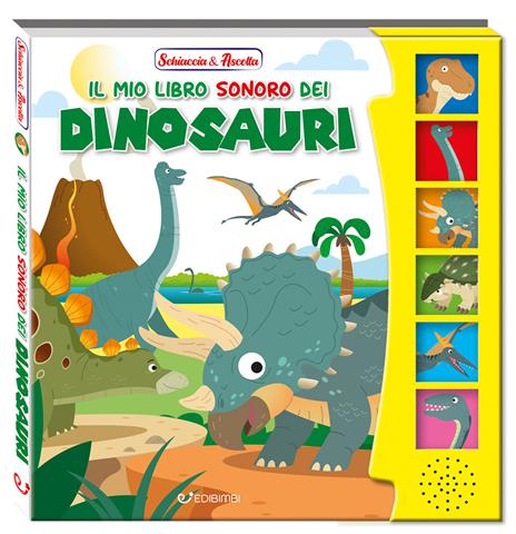 Il mio libro sonoro dei dinosauri. Ediz. illustrata - copertina
