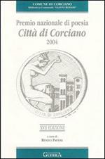 Diciassettesimo Premio nazionale di poesia città di Corciano 2004