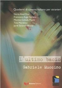 L'ultimo bacio. Gabriele Muccino - copertina