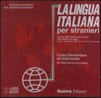La lingua italiana per stranieri. Corso elementare ed intermedio. 2 CD Audio - Katerin Katerinov,M. Clotilde Boriosi - copertina