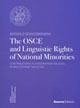 The OSCE and linguistic of national minorities. Contributions to integratiom policies in multiethnic societies
